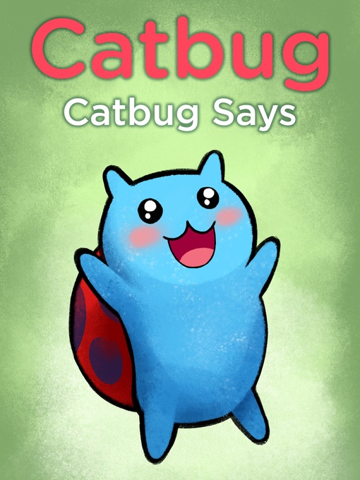 Title details for Catbug Says by Jason James Johnson - Available